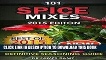 [Free Read] Spice Mixes: Definitive Seasoning Guide: Mixing Herbs   Spices to Create Fantastic