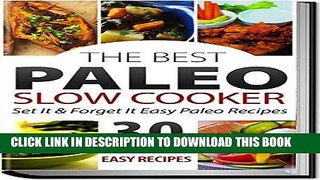 [Free Read] Paleo Slow Cooker Recipes: 15 Minute Set it And Forget It Gluten Free Paleo Recipes
