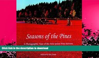 FAVORITE BOOK  Seasons of the Pines: A Photographic Tour of the New Jersey Pine Barrens FULL