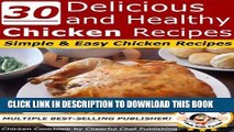 [Free Read] 30 Delicious And Healthy Chicken Recipes - Simple And Easy Chicken Recipes Full Online