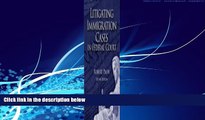 Books to Read  Litigating Immigration Cases in Federal Court  Best Seller Books Best Seller