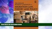 Big Deals  The Ashgate Research Companion to Migration Law, Theory and Policy (Law and Migration)