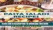 [Free Read] Pasta Salad Recipes: Healthy Pasta Salad Cookbook (Jane Biondi Italian Cookbooks 1)