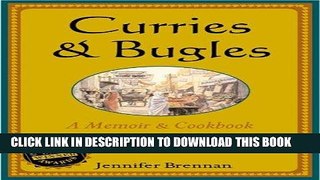 [PDF] Curries and Bugles: A Memoir   Cookbook of the British Raj Full Online