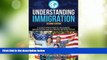 Big Deals  Understanding Immigration: A Guide for Non-Profits, Recognized Organizations and