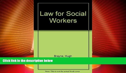 Big Deals  Law for Social Workers  Full Read Best Seller