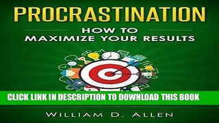 Best Seller PROCRASTINATION: How To Maximize Your Results - Productivity, Time Management,