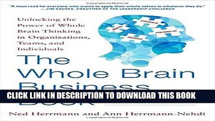 [PDF] The Whole Brain Business Book, Second Edition: Unlocking the Power of Whole Brain Thinking
