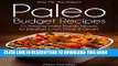 [Free Read] Pass Me The Paleo s Paleo Budget Recipes: 25 Amazing Wallet Friendly Recipes for