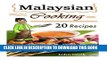 [PDF] Malaysian Cooking: 20 Malaysian Cookbook Recipes: Delicious Southeast Asia Food (Malaysian