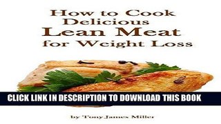 [Free Read] How to Cook Delicious Lean Meat for Weight Loss Full Online