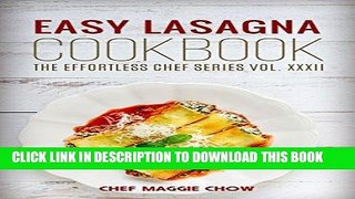 [Free Read] Easy Lasagna Cookbook (Lasagna Cookbook, Lasagna Recipes, Lasagna, Lasagna Cooking,