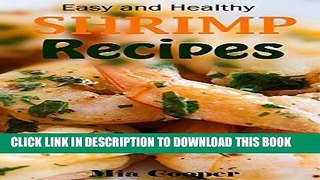 [Free Read] Easy Recipes with shrimps: Food Network Cookbook (shrimp scampi, mantis shrimp, pistol