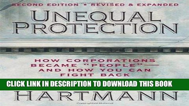 [PDF] Unequal Protection: How Corporations Became People - And How You Can Fight Back [Full Ebook]