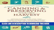 [PDF] Canning and Preserving Your Own Harvest: An Encyclopedia of Country Living Guide Full