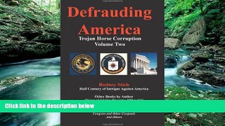 Big Deals  Defrauding America, 4th Ed. Volume Two: A Trojan Horse Legacy  Best Seller Books Best