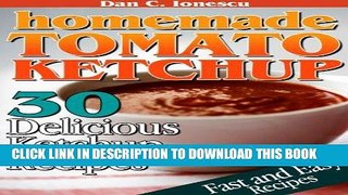 [PDF] Homemade Tomato Ketchup. 30 Delicious Ketchup Recipes Popular Online
