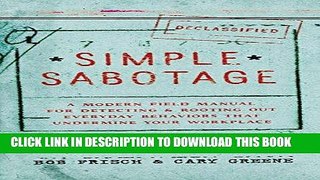 [PDF] Simple Sabotage: A Modern Field Manual for Detecting and Rooting Out Everyday Behaviors That