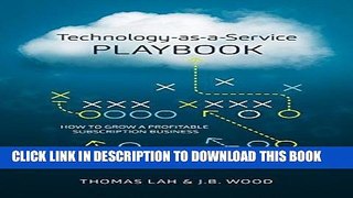 [PDF] Technology-as-a-Service Playbook: How to Grow a Profitable Subscription Business Full Online