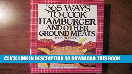 [Read PDF] 365 Ways to Cook Hamburger and Other Ground Meats Download Free