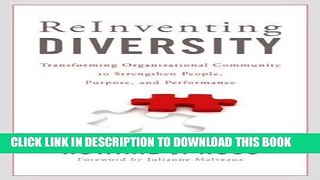 [PDF] Reinventing Diversity: Transforming Organizational Community to Strengthen People, Purpose,