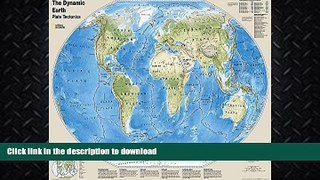 GET PDF  The Dynamic Earth, Plate Tectonics [Laminated] (National Geographic Reference Map) FULL