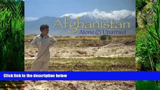Books to Read  Afghanistan, Alone   Unafraid  Best Seller Books Most Wanted