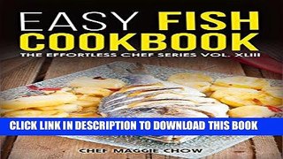 [Free Read] Easy Fish Cookbook (Fish Cookbook, Fish Recipes, Fish Cookbooks on Kindle, Fish
