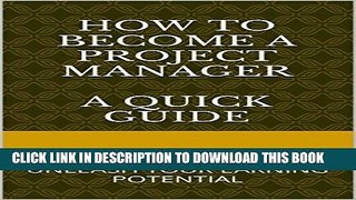 Best Seller How to Become a Project Manager and Unleash Your Earning Potential: A Quick Guide - PC