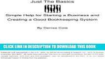 Ebook Just the Basics: Simple Help for Starting a Business and Creating a Good Bookkeeping System