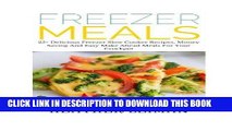[PDF] Freezer Meals: 25  Delicious Freezer Slow Cooker Recipes, Money Saving And Easy Make Ahead