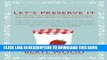 [PDF] Let s Preserve It: 579 Recipes for Preserving Fruits   Vegetables and Making Jams, Jellies,