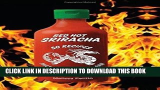 [Read PDF] Red Hot Sriracha Ebook Online