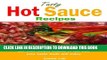 [Free Read] Tasty hot sauce recipes: set your mouth aflame in the way your taste buds will enjoy