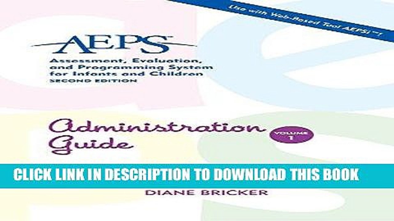[PDF] Administration Guide (AEPS: Assessment, Evalutaion, and Programming System, Vol. 1) Full