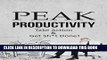 [New] Ebook Peak Productivity:  Take Action   Get Sh*t Done! Free Online
