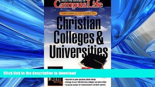 READ THE NEW BOOK The Campus Guide to Christian Colleges, Universities and Seminaries FREE BOOK