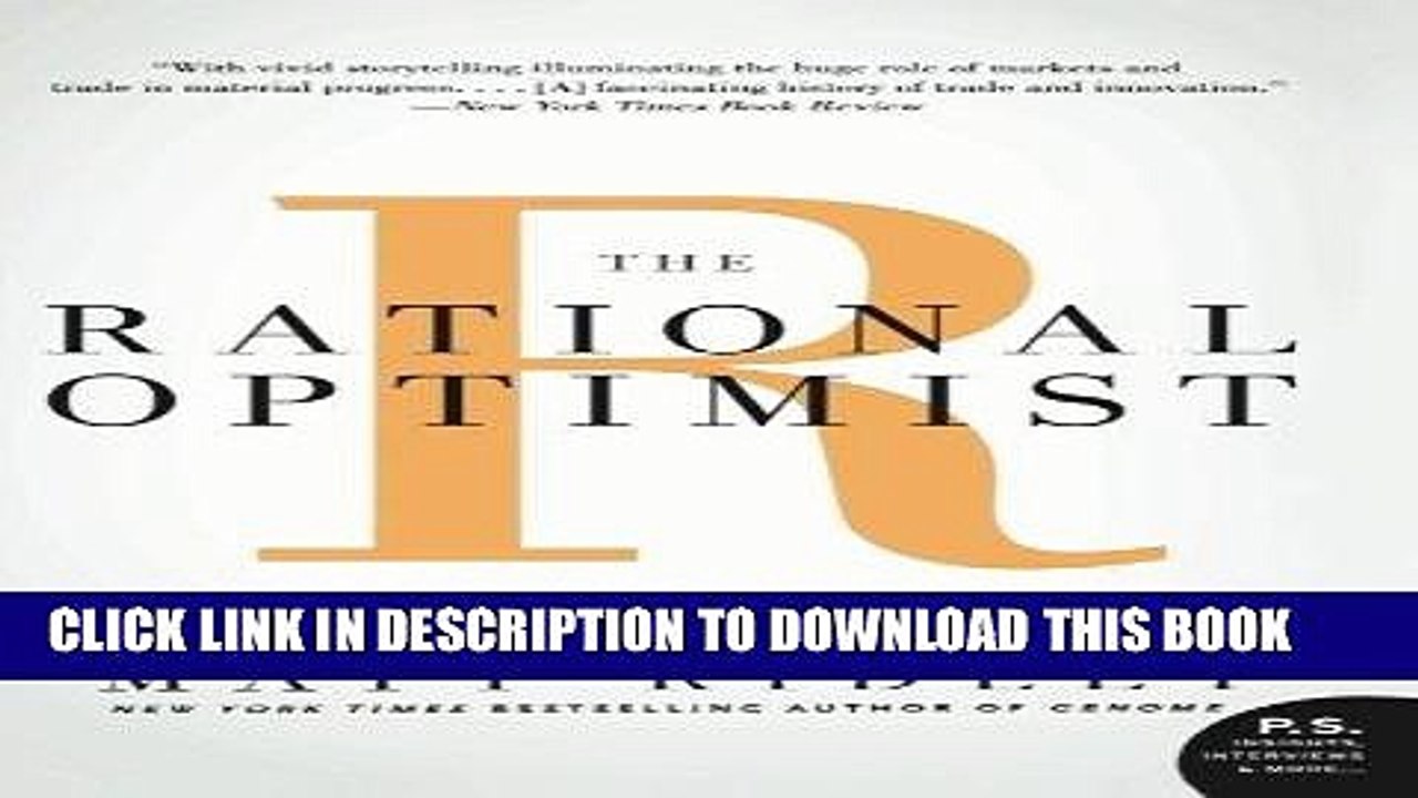[PDF] The Rational Optimist: How Prosperity Evolves (P.S.) [Full Ebook]
