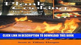 [PDF] Plank Cooking: The Essence of Natural Wood Full Colection