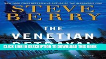 [PDF] The Venetian Betrayal: A Novel (Cotton Malone Book 3) Popular Online
