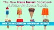 [PDF] The New Frozen Dessert Cookbook: Delicious Ice Cream, Sorbet, Popsicle, and Ice Pop Recipes