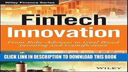 [PDF] FinTech Innovation: From Robo-Advisors to Goal Based Investing and Gamification (The Wiley