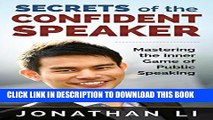 Ebook Secrets of the Confident Speaker: Mastering the Inner Game of Public Speaking Free Read