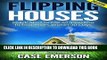 Best Seller Flipping Houses: Quick Start Guide To Investing In Properties Within 30 Days (selling