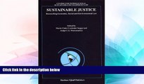 READ FULL  Sustainable Justice: Reconciling Economic, Social and Environmental Law  READ Ebook