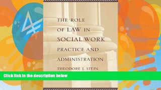 Big Deals  The Role of Law in Social Work Practice and Administration  Full Ebooks Most Wanted