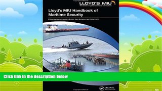 Books to Read  Lloyd s MIU Handbook of Maritime Security  Full Ebooks Best Seller