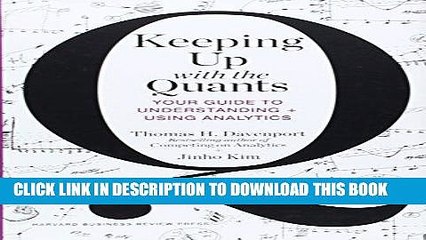 [PDF] Keeping Up with the Quants: Your Guide to Understanding and Using Analytics [Full Ebook]