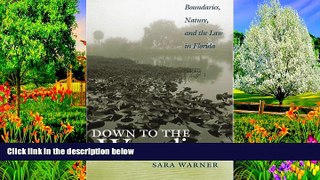Big Deals  Down to the Waterline: Boundaries, Nature, and the Law in Florida  Best Seller Books