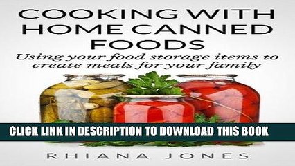[PDF] Cooking with Home Canned Foods (Frugal Living Academy Book 1) Popular Colection